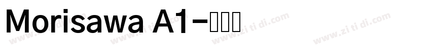 Morisawa A1字体转换